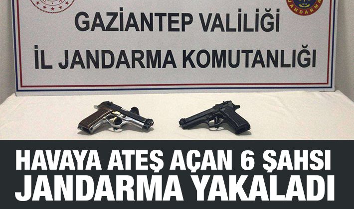  Havaya ateş açan 6 şahsı jandarma yakaladı