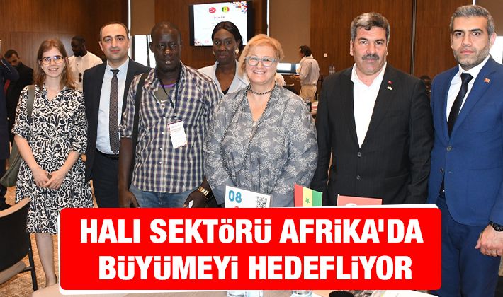 Halı Sektörü Afrika’da büyümeyi hedefliyor