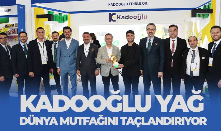 Kadooğlu Yağ Dünya Mutfağını Taçlandırıyor