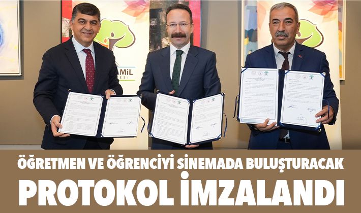 ÖĞRETMEN VE ÖĞRENCİYİ SİNEMADA BULUŞTURACAK PROTOKOL İMZALANDI