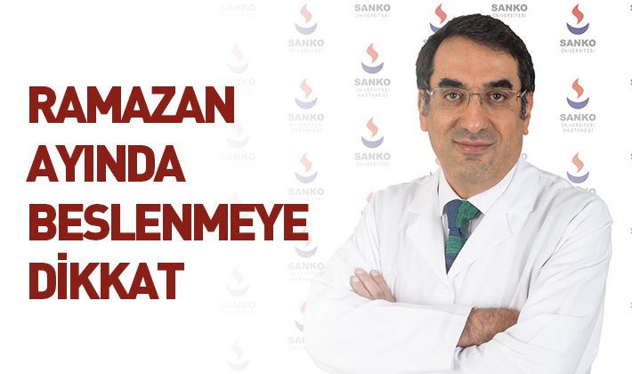 RAMAZAN AYINDA BESLENMEYE DİKKAT