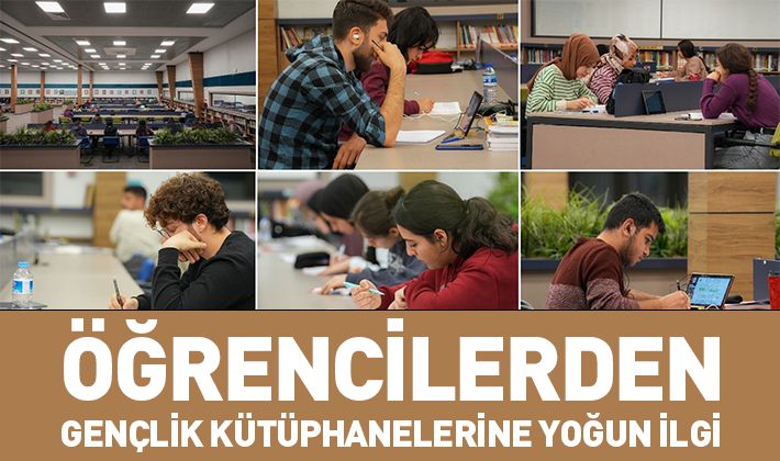 ÖĞRENCİLERDEN GENÇLİK KÜTÜPHANELERİNE YOĞUN İLGİ