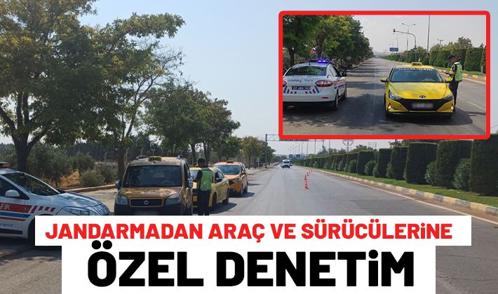 Jandarmadan araç ve sürücülerine özel denetim