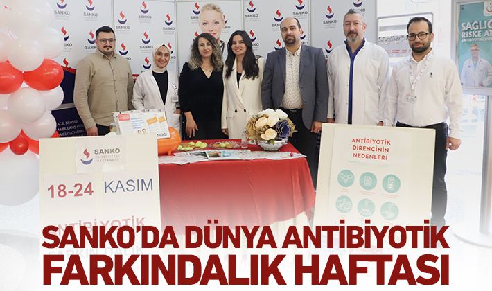 SANKO'DA DÜNYA ANTİBİYOTİK FARKINDALIK HAFTASI