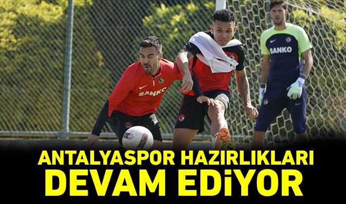 Antalyaspor hazırlıkları devam ediyor 