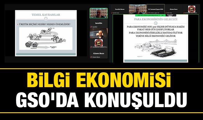 BİLGİ EKONOMİSİ, GSO'DA KONUŞULDU