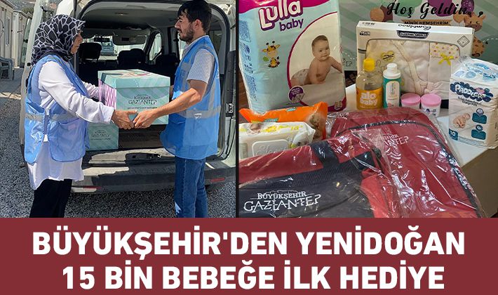 BÜYÜKŞEHİR'DEN YENİDOĞAN 15 BİN BEBEĞE İLK HEDİYE