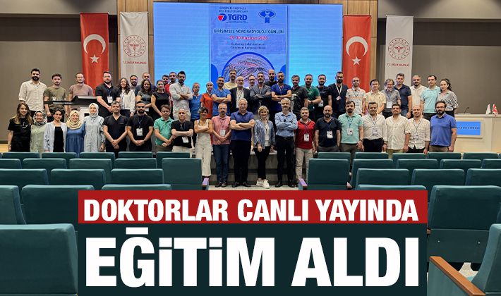 DOKTORLAR CANLI YAYINDA EĞİTİM ALDI