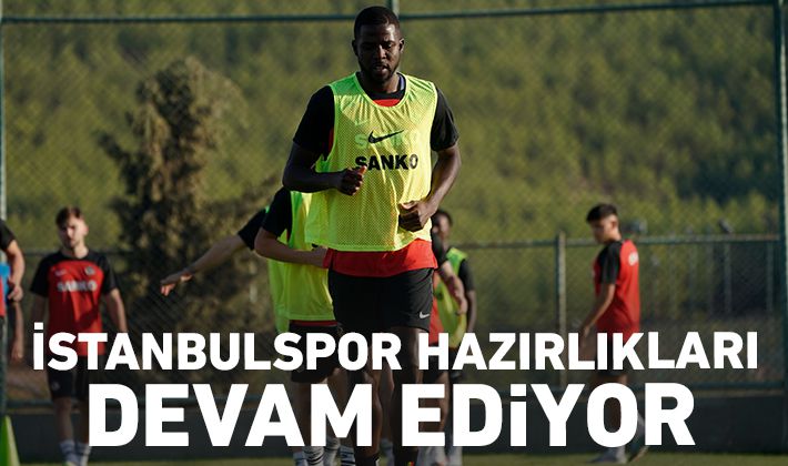 İstanbulspor hazırlıkları devam ediyor