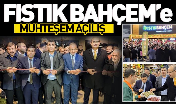 FISTIK BAHÇEM’e muhteşem açılış