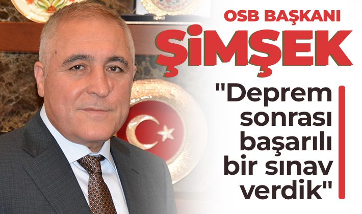 OSB Başkanı Cengiz Şimşek: 