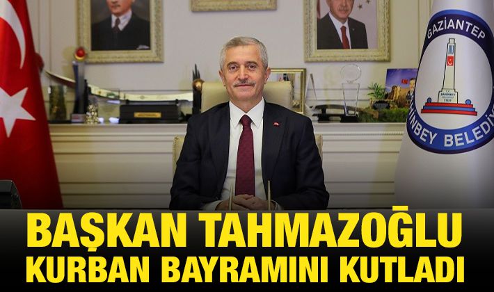 BAŞKAN TAHMAZOĞLU, KURBAN BAYRAMINI KUTLADI