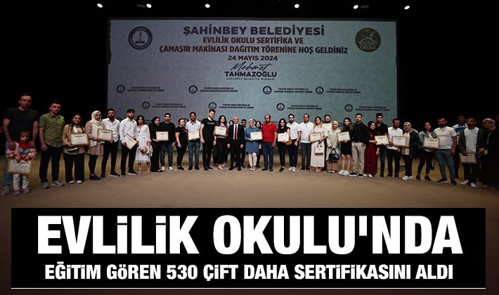 EVLİLİK OKULU’NDA EĞİTİM GÖREN 530 ÇİFT DAHA SERTİFİKASINI ALDI