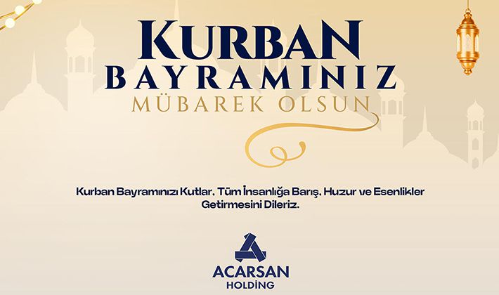 ACARSAN HOLDİNG'DEN  KURBAN BAYRAM MESAJI