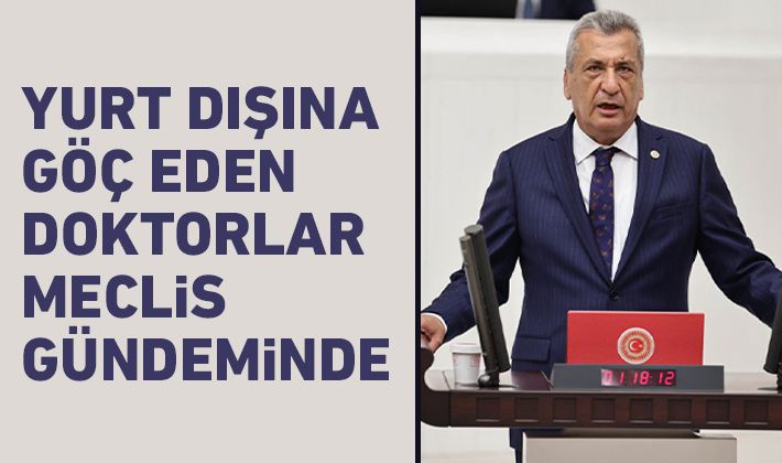 Yurt dışına göç eden doktorlar Meclis gündeminde