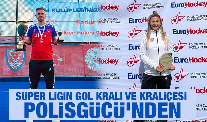 Süper Ligin Gol Kralı ve Kraliçesi Polisgücü’nden