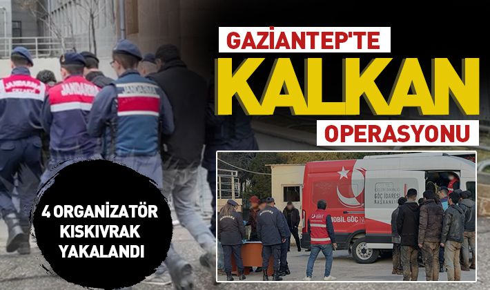 GAZİANTEP 'TE KALKAN OPERASYONU