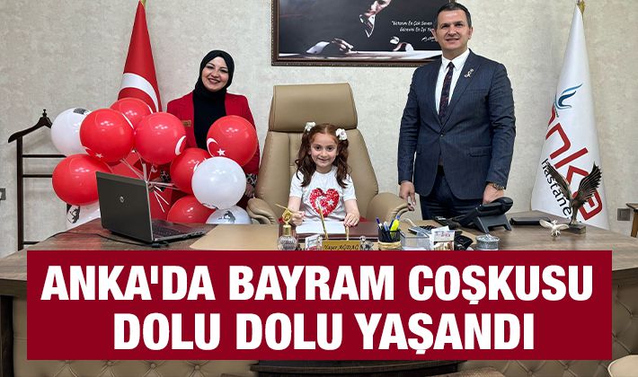 ANKA’da bayram coşkusu dolu dolu yaşandı