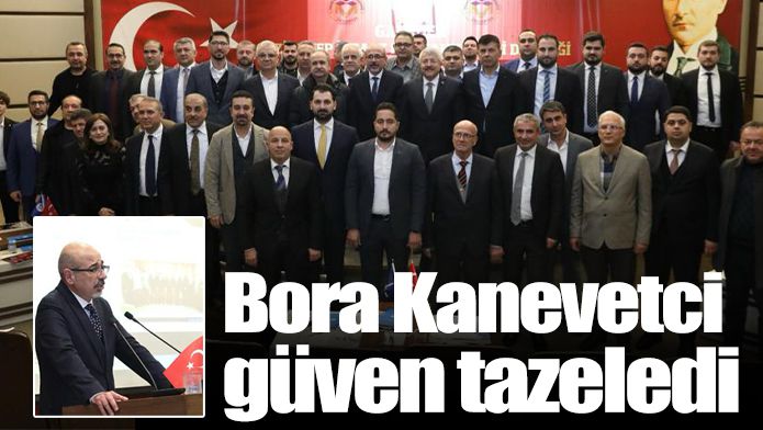 Bora Kanevetci güven tazeledi