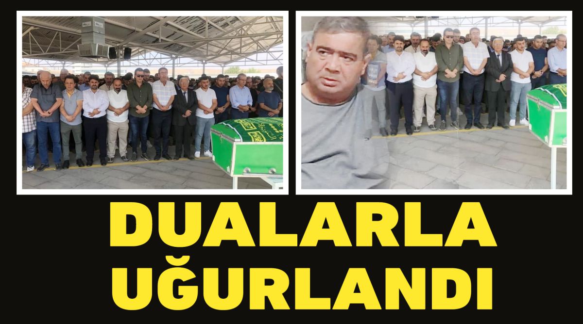 Dualarla uğurlandı