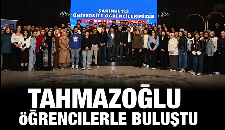 Tahmazoğlu öğrencilerle buluştu