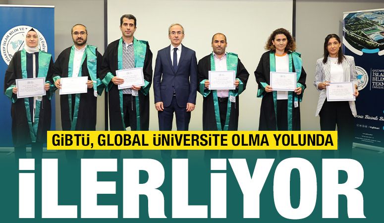 GİBTÜ, Global Üniversite Olma Yolunda İlerliyor