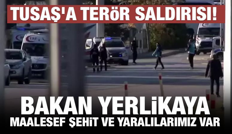 TUSAŞ'a terör saldırısı!