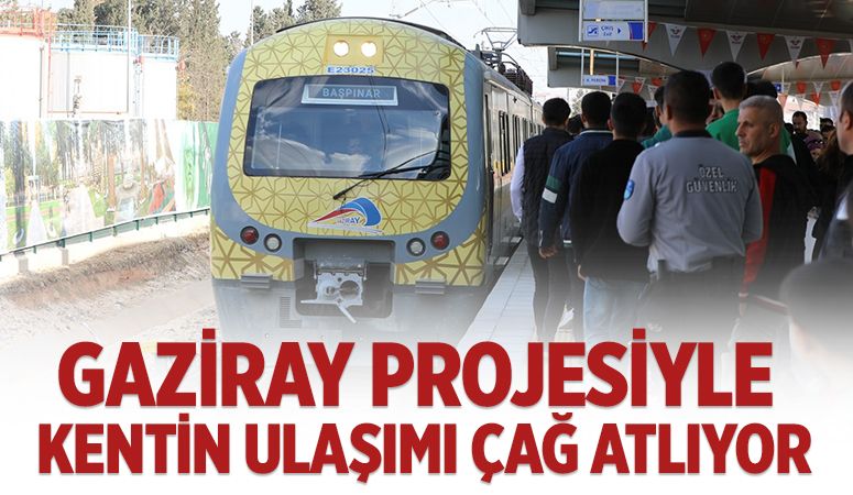 GAZİRAY PROJESİYLE KENTİN ULAŞIMI ÇAĞ ATLIYOR