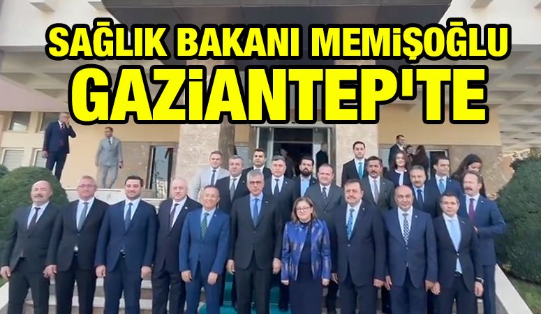 Sağlık Bakanı Memişoğlu, Gaziantep'te