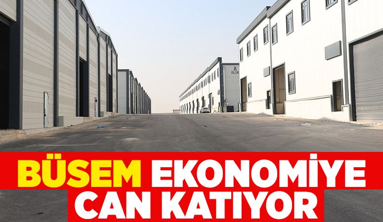 GAZİANTEP'İN YENİ TİCARET ÜSSÜ BÜSEM EKONOMİYE CAN KATIYOR