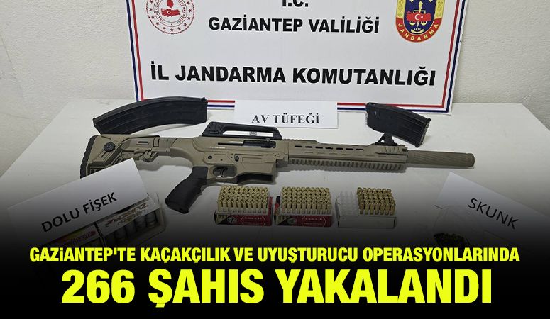 Gaziantep'te kaçakçılık ve uyuşturucu operasyonlarında 266 şahıs yakalandı