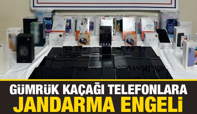 Gümrük kaçağı telefonlara jandarma engeli