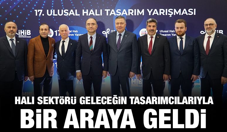 Halı sektörü  geleceğin tasarımcılarıyla  bir araya geldi 