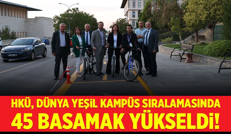 HKÜ, Dünya Yeşil Kampüs Sıralamasında 45 Basamak Yükseldi!