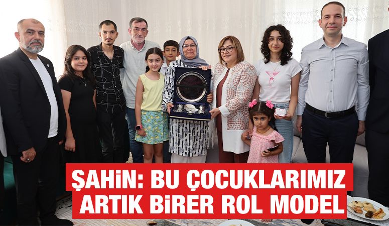 Şahin: Bu Çocuklarımız Artık Birer Rol Model