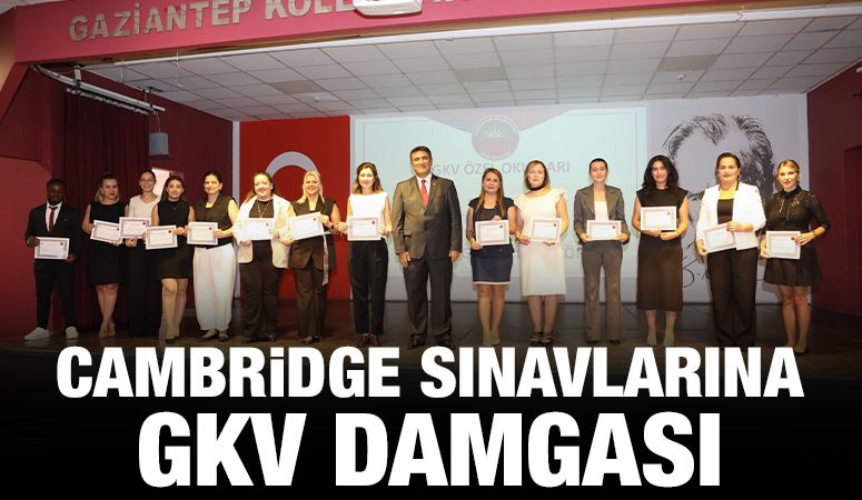 Cambridge Sınavlarına GKV Damgası