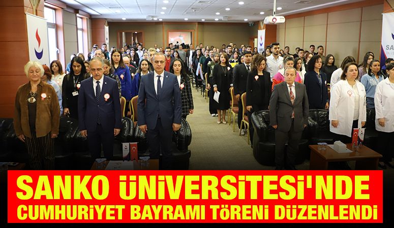 SANKO Üniversitesi’nde Cumhuriyet Bayramı töreni düzenlendi