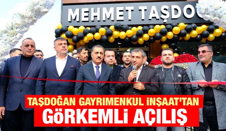 Taşdoğan Gayrimenkul İnşaat'tan Görkemli Açılış