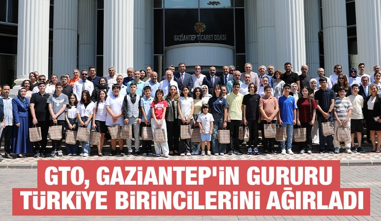 ​GTO, Gaziantep’in Gururu Türkiye Birincilerini Ağırladı