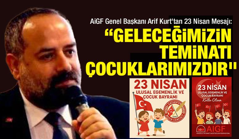 Başkan Kurt'tan 23 Nisan mesajı: “Geleceğimizin Teminatı Çocuklarımızdır”