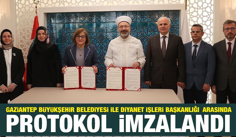 Gaziantep Büyükşehir Belediyesi ile Diyanet İşleri Başkanlığı  arasında protokol imzalandı