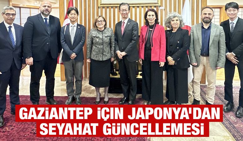 Gaziantep İçin Japonya’dan Seyahat Güncellemesi