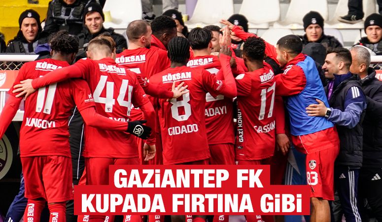 Gaziantep FK Kupada Fırtına Gibi