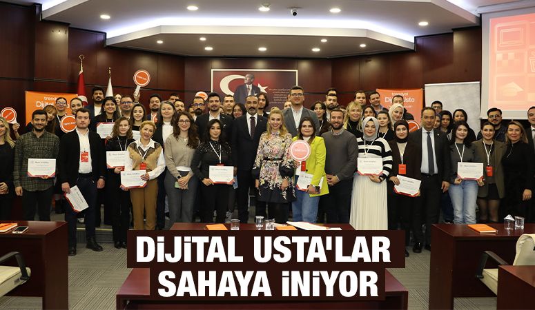 DİJİTAL USTA’LAR SAHAYA İNİYOR