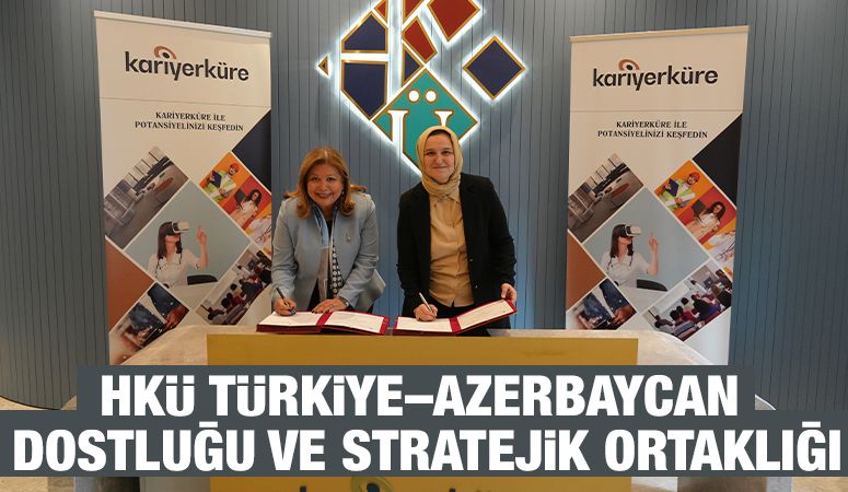 HKÜ Türkiye–Azerbaycan Dostluğu ve Stratejik Ortaklığı