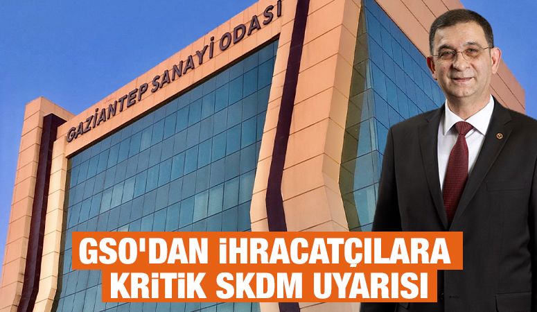 GSO’DAN İHRACATÇILARA KRİTİK SKDM UYARISI