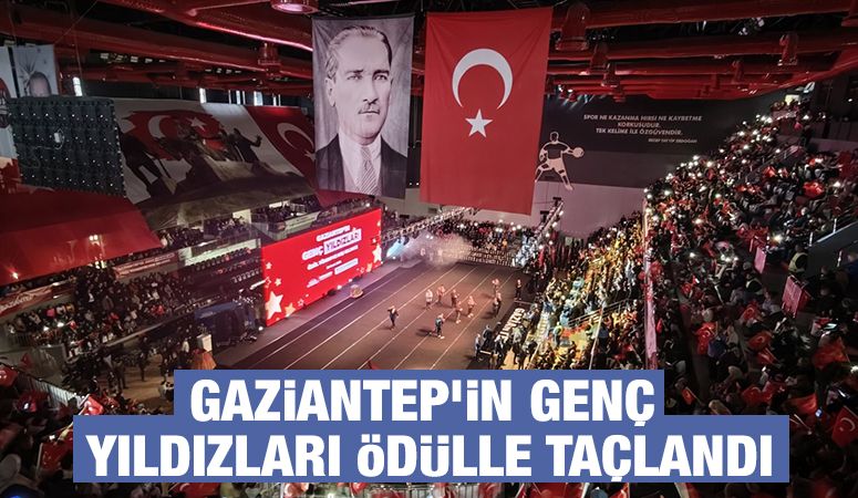 GAZİANTEP’İN GENÇ YILDIZLARI ÖDÜLLE TAÇLANDI