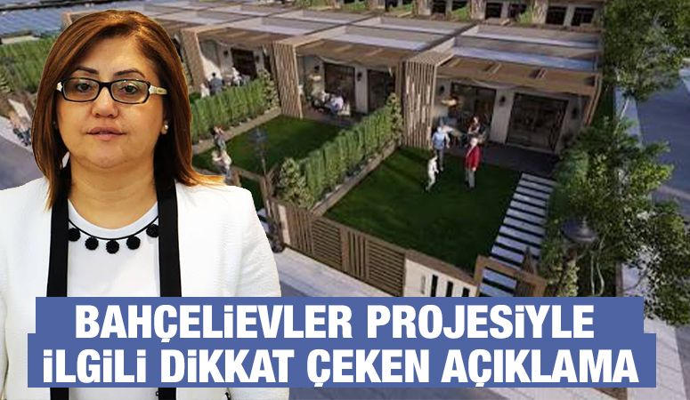 BAHÇELİEVLER PROJESİYLE İLGİLİ DİKKAT ÇEKEN AÇIKLAMA