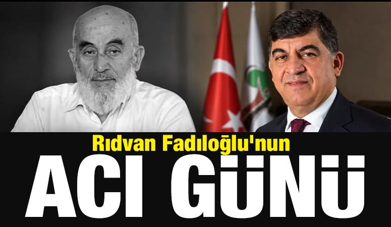 Rıdvan Fadıloğlu'nun  Acı Günü