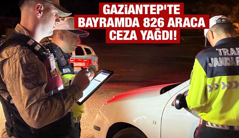 Gaziantep'te Bayramda 826 Araca Ceza Yağdı!